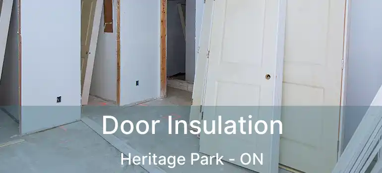  Door Insulation Heritage Park - ON