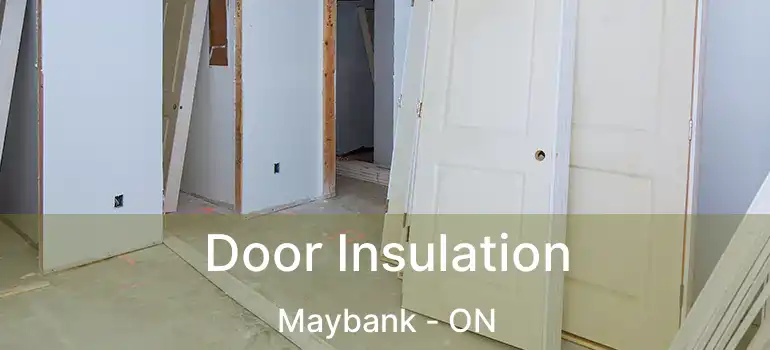  Door Insulation Maybank - ON