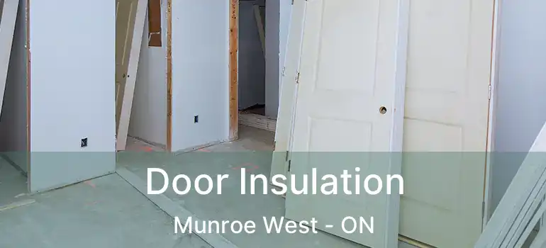  Door Insulation Munroe West - ON