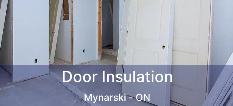  Door Insulation Mynarski - ON