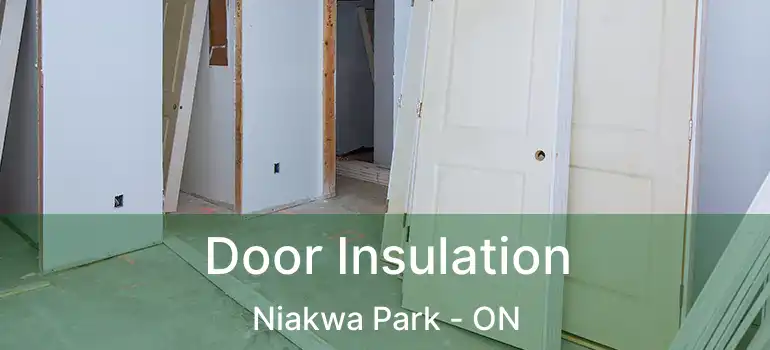  Door Insulation Niakwa Park - ON