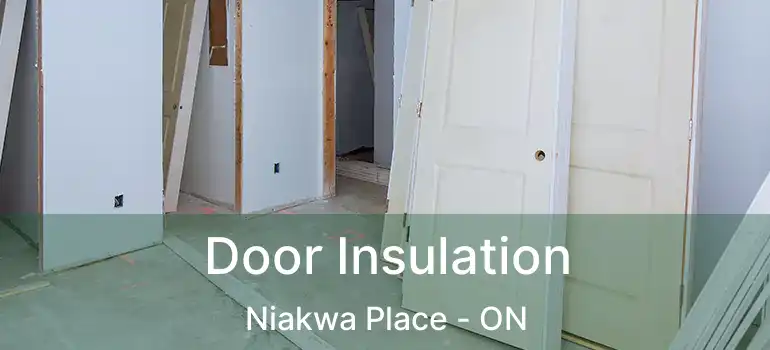  Door Insulation Niakwa Place - ON