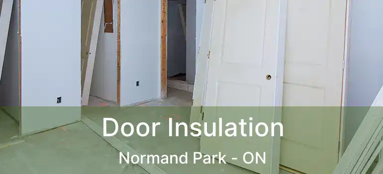  Door Insulation Normand Park - ON