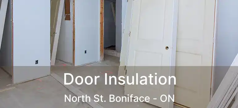  Door Insulation North St. Boniface - ON