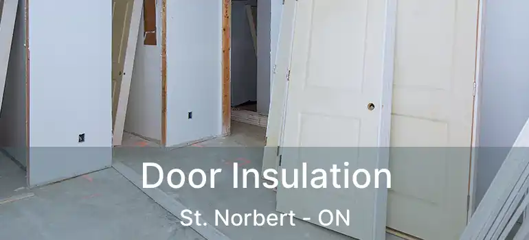  Door Insulation St. Norbert - ON