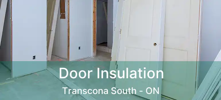  Door Insulation Transcona South - ON