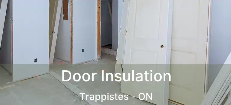  Door Insulation Trappistes - ON