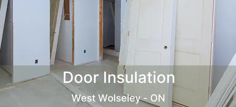  Door Insulation West Wolseley - ON