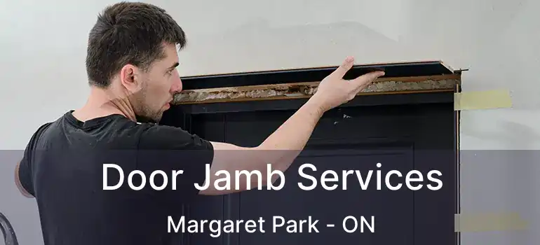  Door Jamb Services Margaret Park - ON