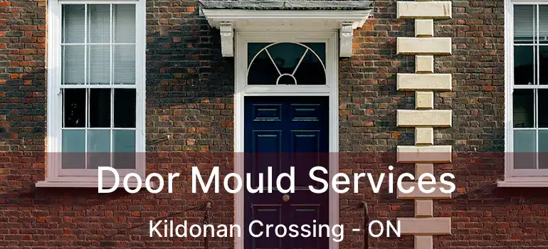  Door Mould Services Kildonan Crossing - ON