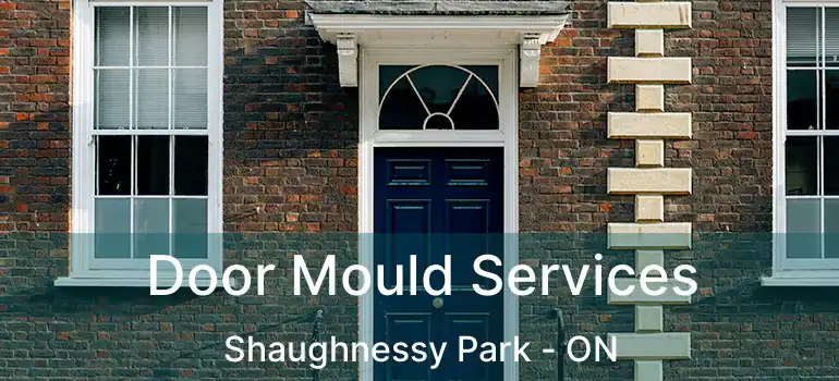  Door Mould Services Shaughnessy Park - ON