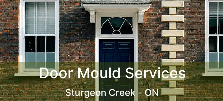  Door Mould Services Sturgeon Creek - ON