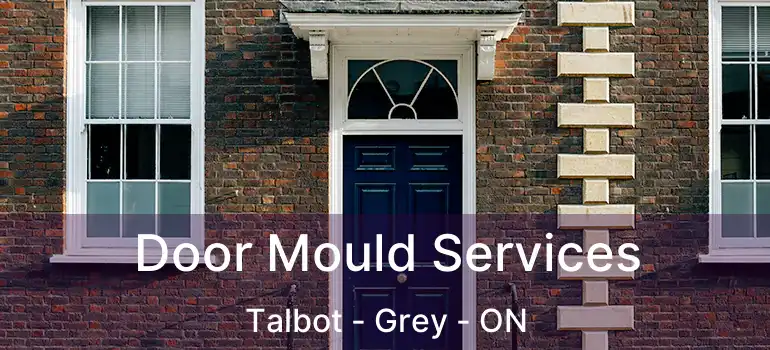  Door Mould Services Talbot - Grey - ON