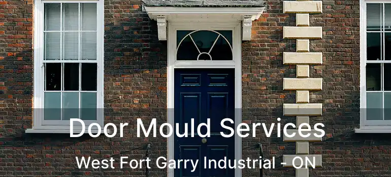  Door Mould Services West Fort Garry Industrial - ON