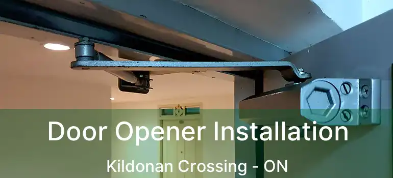  Door Opener Installation Kildonan Crossing - ON