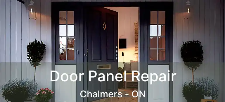  Door Panel Repair Chalmers - ON