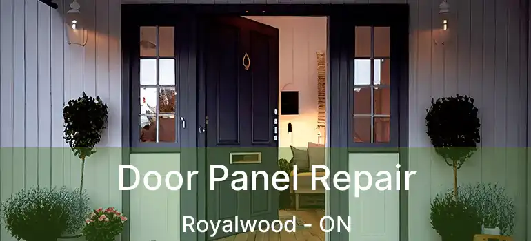  Door Panel Repair Royalwood - ON