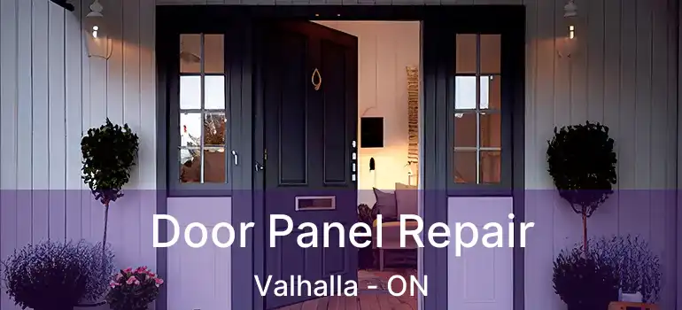  Door Panel Repair Valhalla - ON