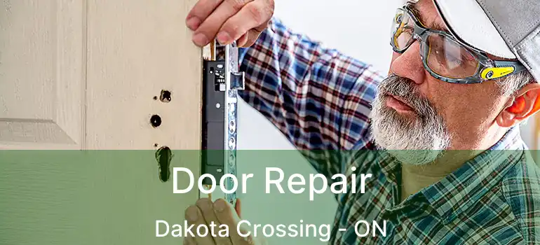 Door Repair Dakota Crossing - ON