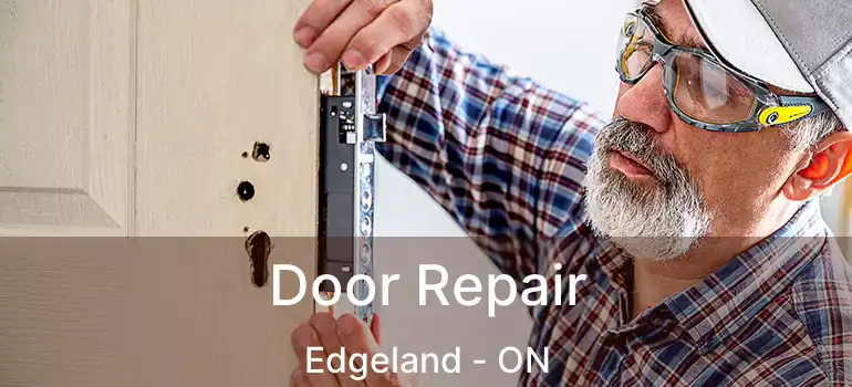  Door Repair Edgeland - ON