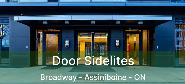  Door Sidelites Broadway - Assiniboine - ON