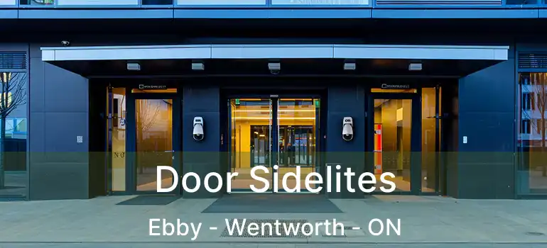  Door Sidelites Ebby - Wentworth - ON