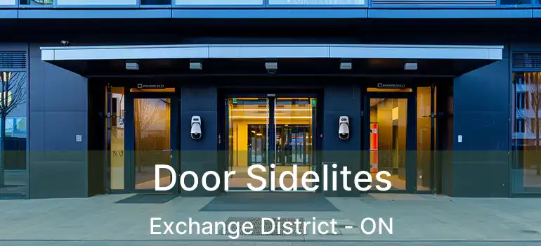 Door Sidelites Exchange District - ON