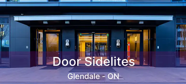  Door Sidelites Glendale - ON