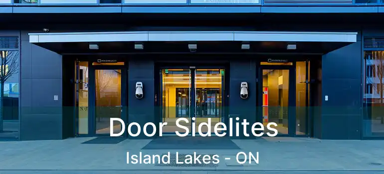  Door Sidelites Island Lakes - ON