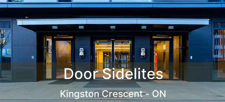 Door Sidelites Kingston Crescent - ON
