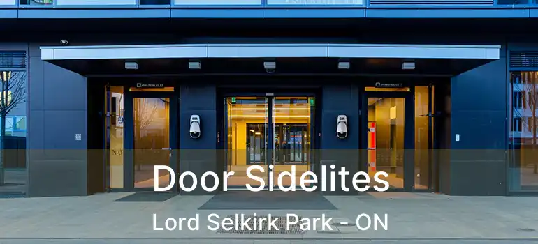  Door Sidelites Lord Selkirk Park - ON