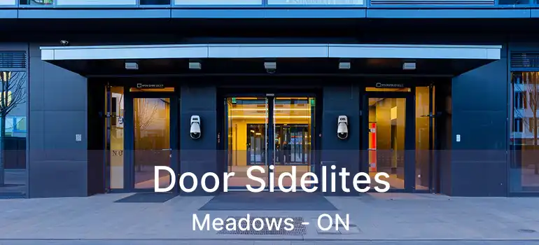  Door Sidelites Meadows - ON