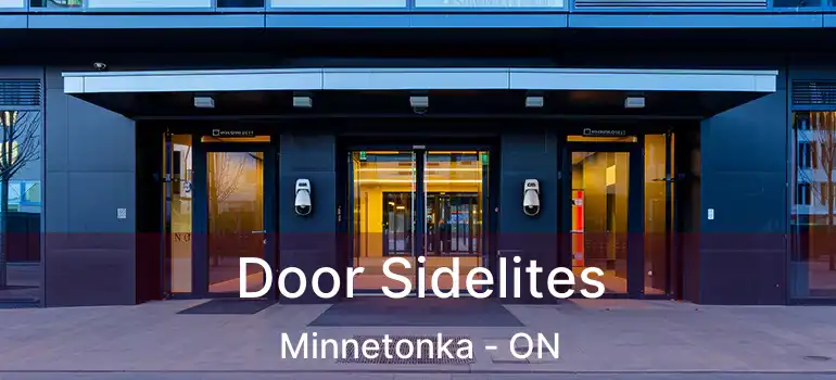  Door Sidelites Minnetonka - ON
