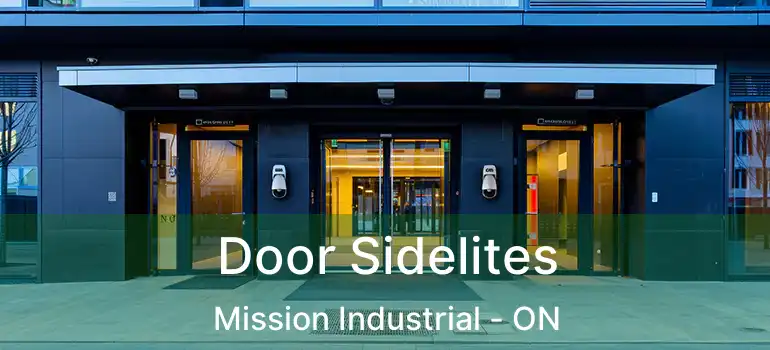 Door Sidelites Mission Industrial - ON
