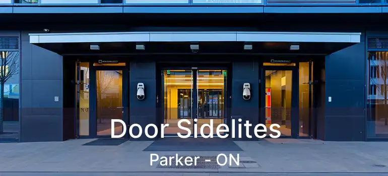  Door Sidelites Parker - ON