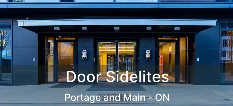  Door Sidelites Portage and Main - ON