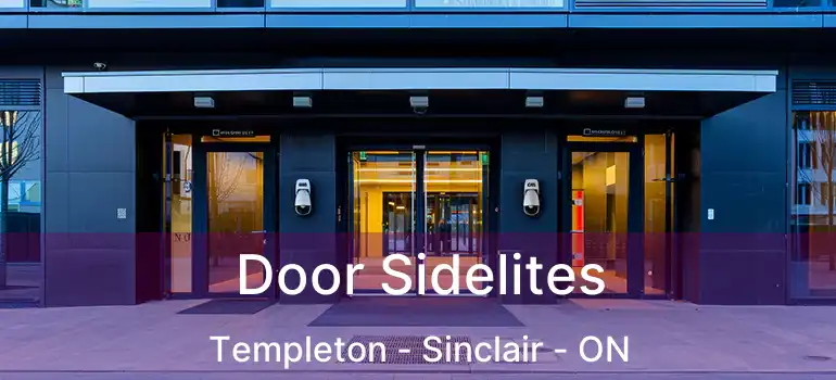  Door Sidelites Templeton - Sinclair - ON