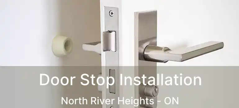  Door Stop Installation North River Heights - ON