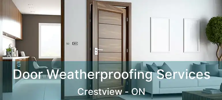  Door Weatherproofing Services Crestview - ON