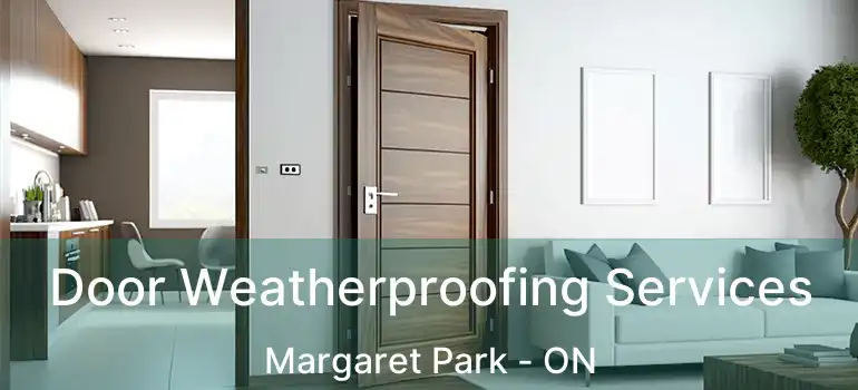  Door Weatherproofing Services Margaret Park - ON