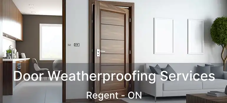  Door Weatherproofing Services Regent - ON