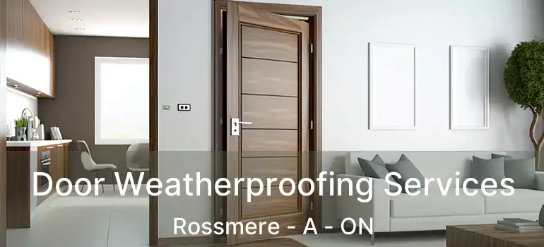  Door Weatherproofing Services Rossmere - A - ON