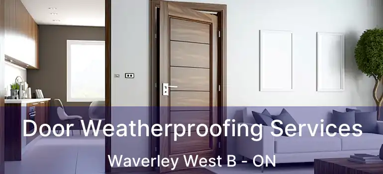  Door Weatherproofing Services Waverley West B - ON