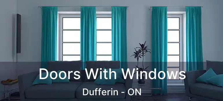  Doors With Windows Dufferin - ON