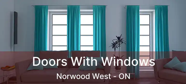  Doors With Windows Norwood West - ON