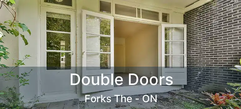  Double Doors Forks The - ON