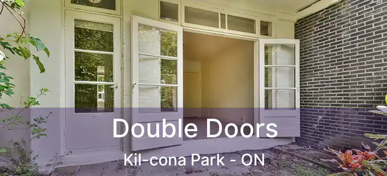  Double Doors Kil-cona Park - ON