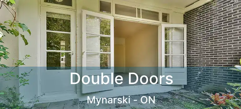  Double Doors Mynarski - ON