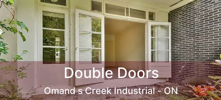  Double Doors Omand s Creek Industrial - ON