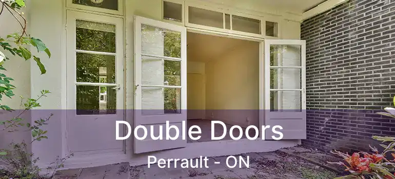  Double Doors Perrault - ON